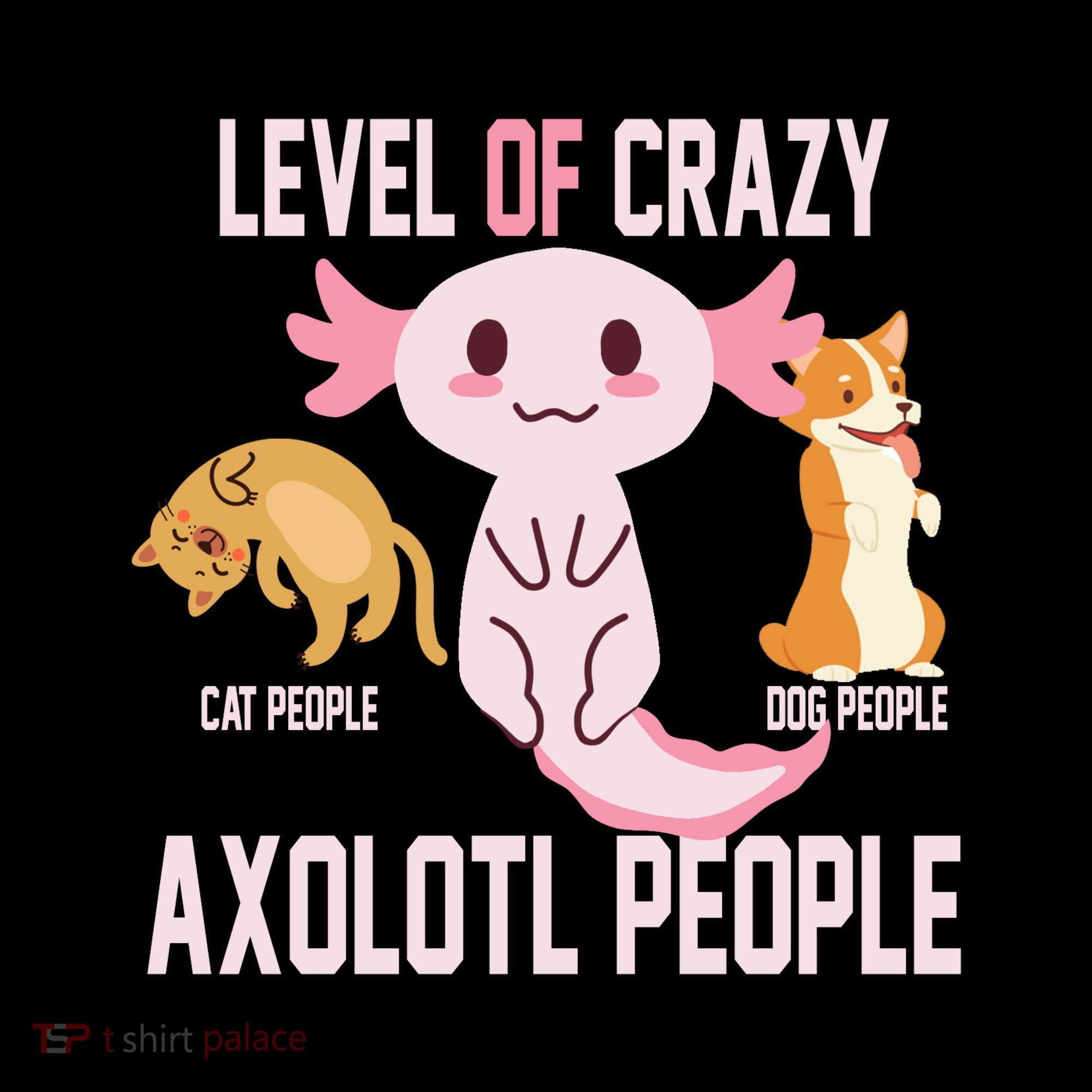 Level Of Crazy Axolotl People Coffee Mug