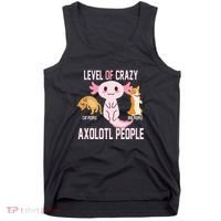 Level Of Crazy Axolotl People Tank Top thumb 0