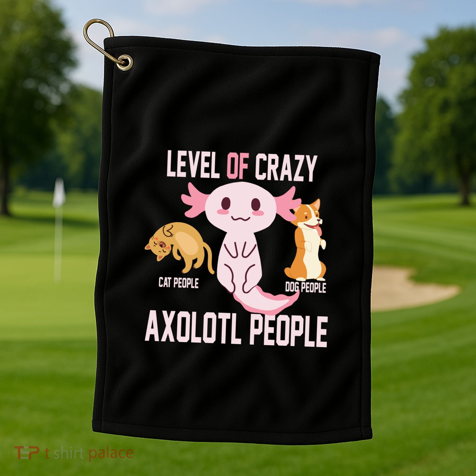 Level Of Crazy Axolotl People Golf Towel