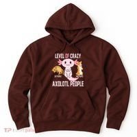 Level Of Crazy Axolotl People Hoodie thumb 0