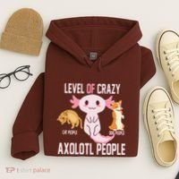 Level Of Crazy Axolotl People Hoodie thumb 4