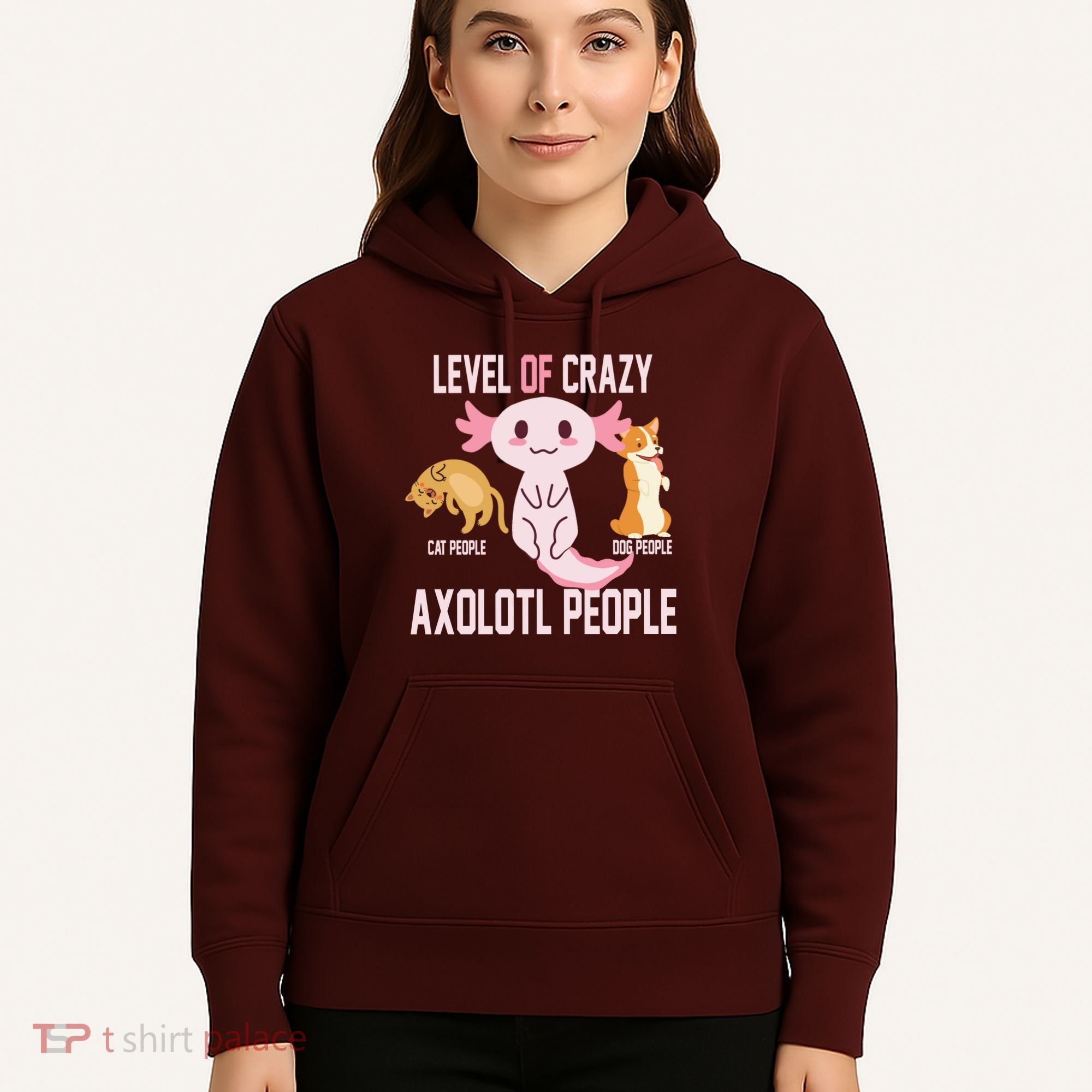 Level Of Crazy Axolotl People Hoodie