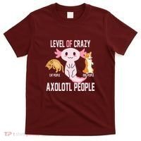 Level Of Crazy Axolotl People T-Shirt thumb 0