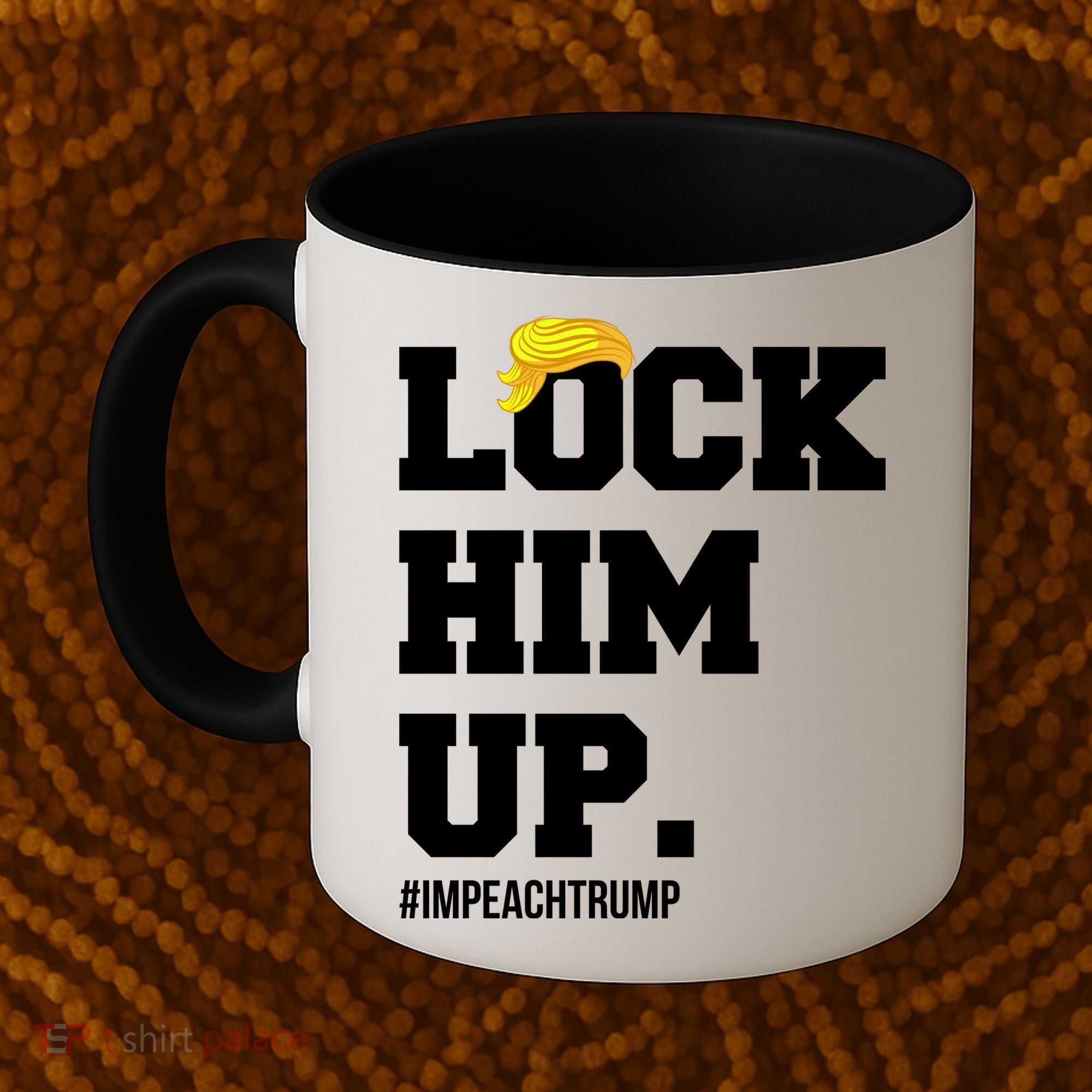 Lock Him Up Resist Trump #impeachtrump Coffee Mug