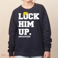 Lock Him Up Resist Trump #impeachtrump Women's Sweatshirt thumb 0