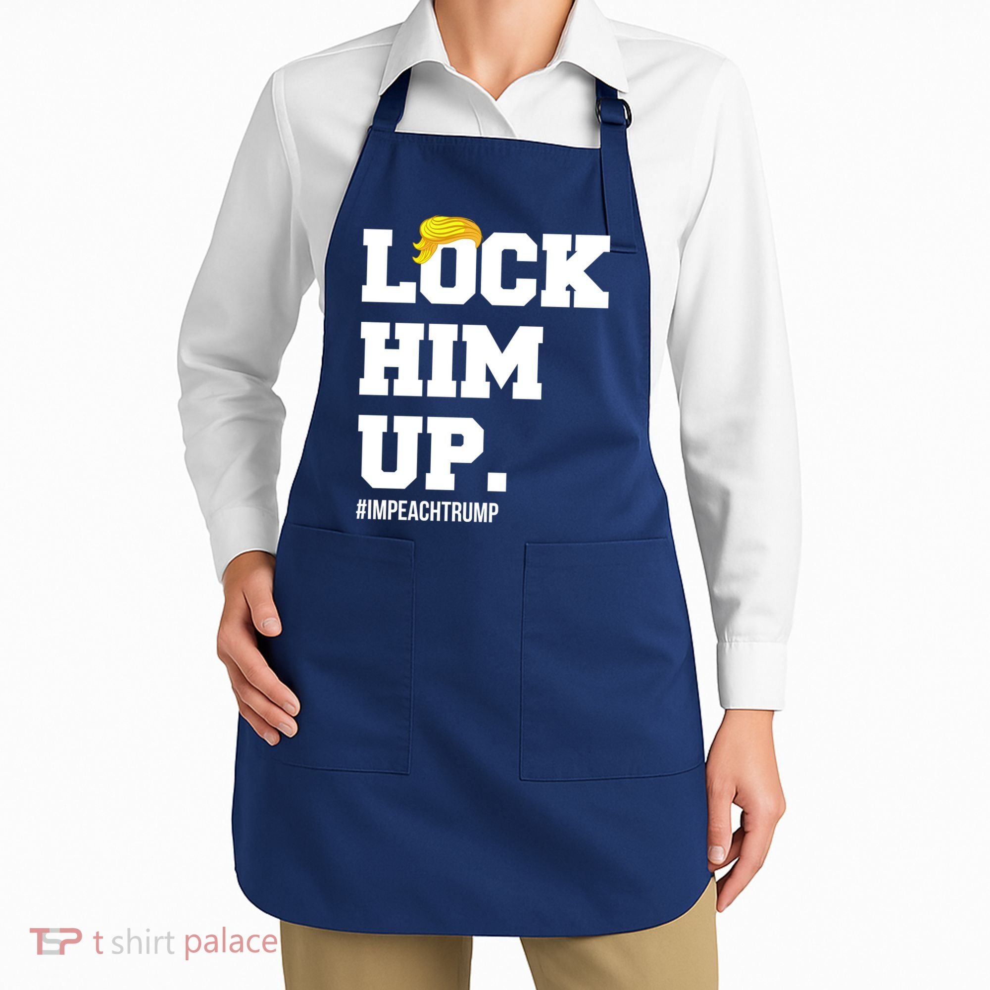 Lock Him Up Resist Trump #impeachtrump Apron