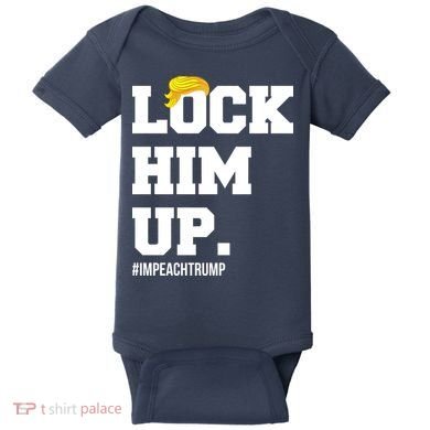 Lock Him Up Resist Trump #impeachtrump Baby Bodysuit