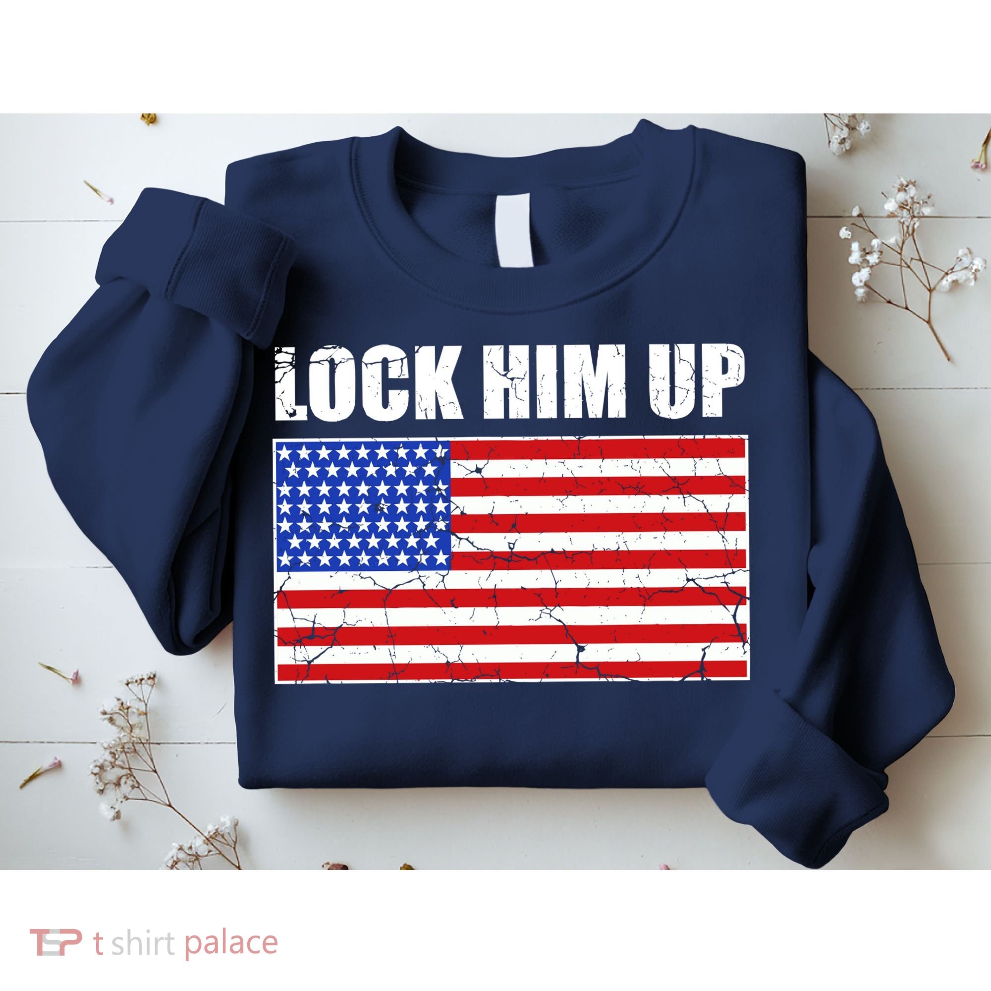 Lock Him Up Resist USA Flag Anti Trump Sweatshirt