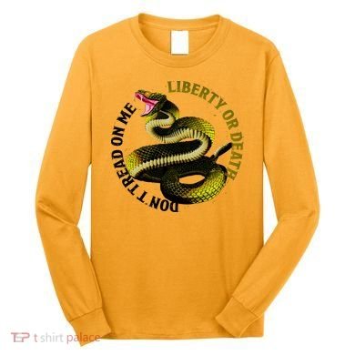 Liberty Or Death Dont Tread On Me Snake Long Sleeve Shirt