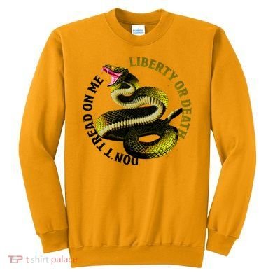 Liberty Or Death Dont Tread On Me Snake Sweatshirt