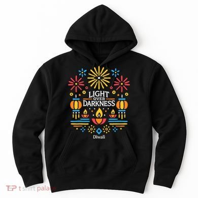Light Over Darkness Diwali Celebration Festival Gift Hoodie