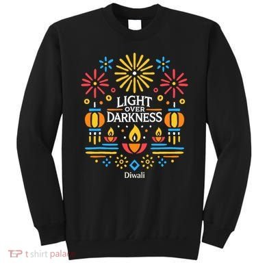 Light Over Darkness Diwali Celebration Festival Gift Sweatshirt