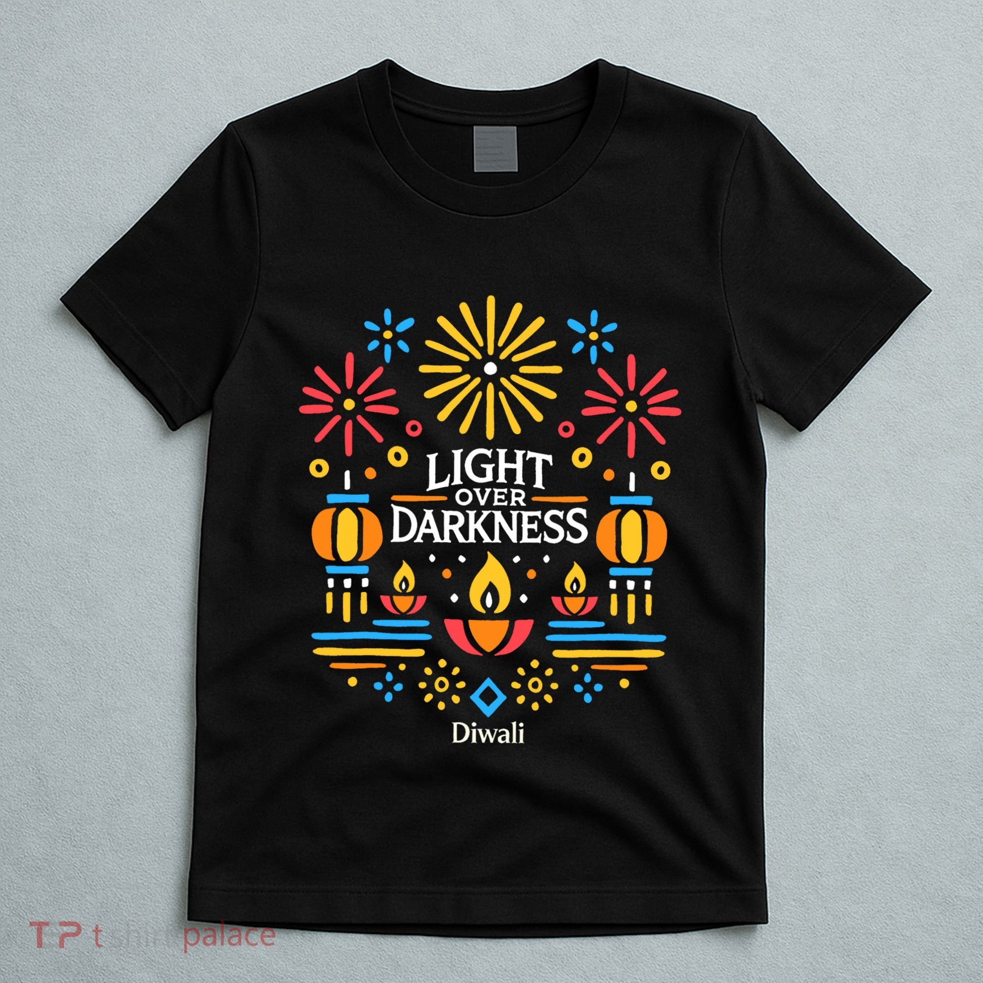 Light Over Darkness Diwali Celebration Festival Gift T-Shirt