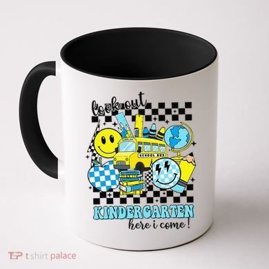 Look Out Kindergarten Here I Come Back To School Gift Coffee Mug