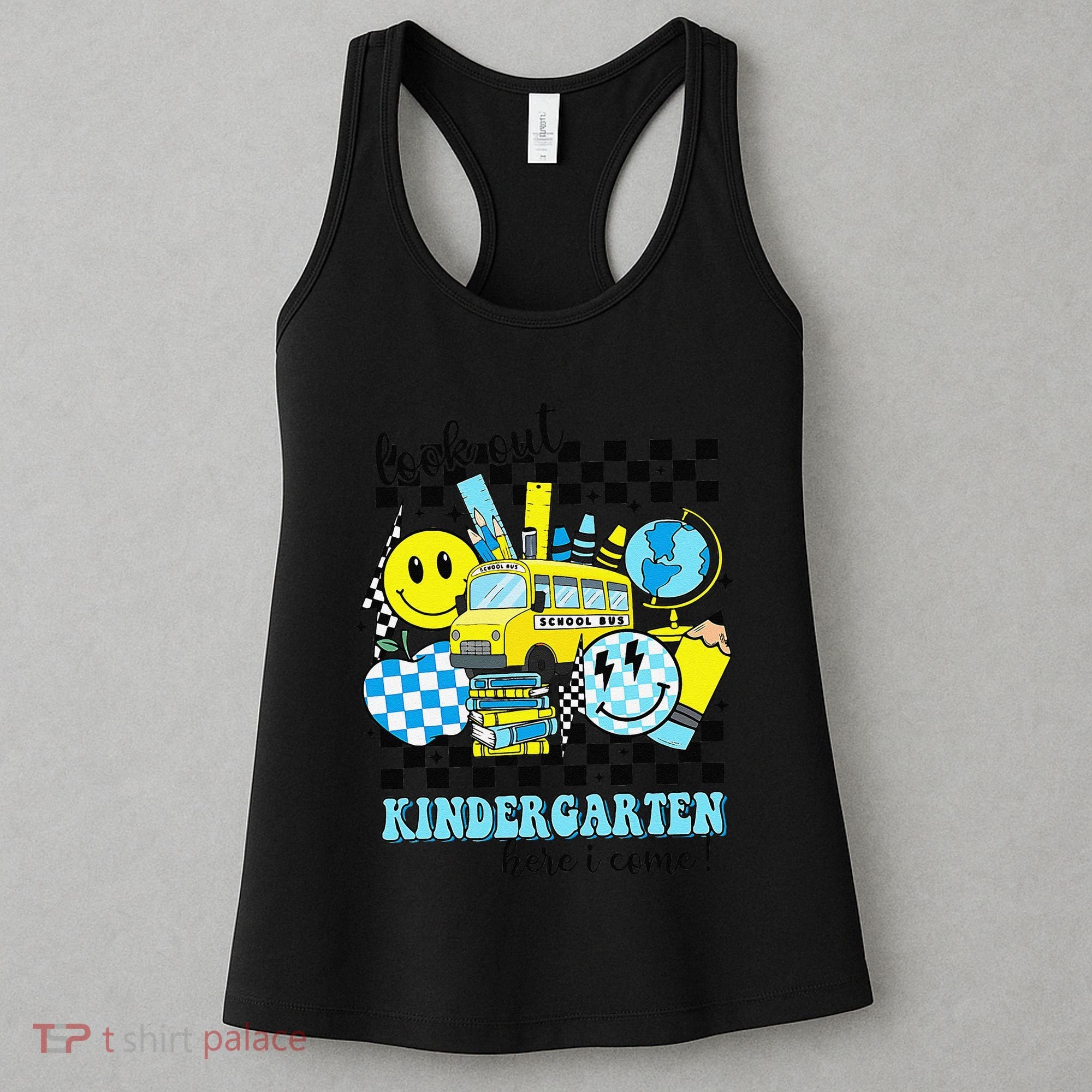 Look Out Kindergarten Here I Come Back To School Gift Women's Tank Top