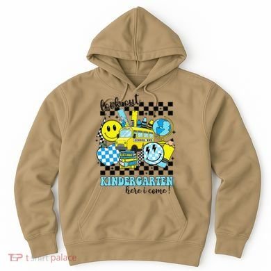 Look Out Kindergarten Here I Come Back To School Gift Hoodie
