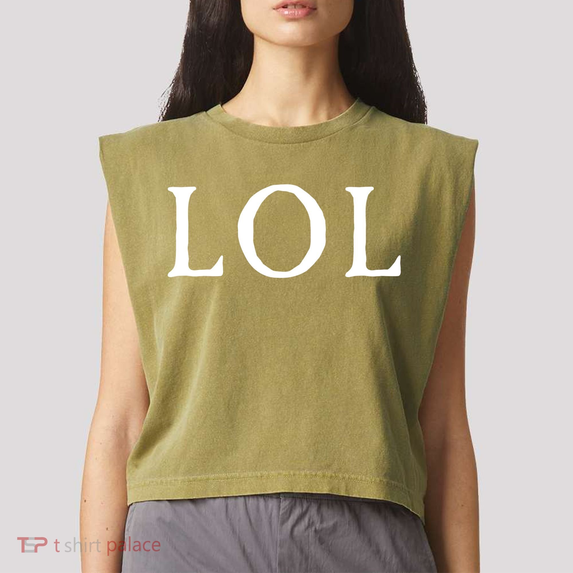 LOL Laugh Out Loud Garment-Dyed Women's Muscle Tee