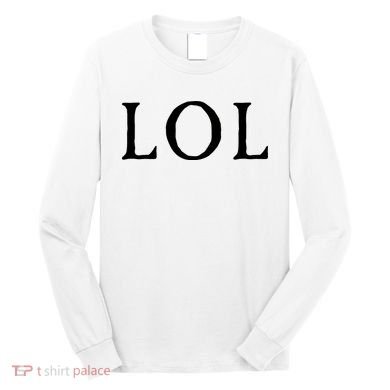 LOL Laugh Out Loud Long Sleeve Shirt