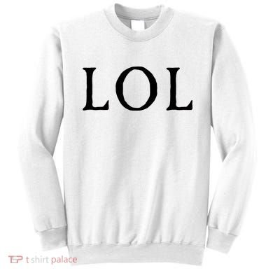 LOL Laugh Out Loud Sweatshirt