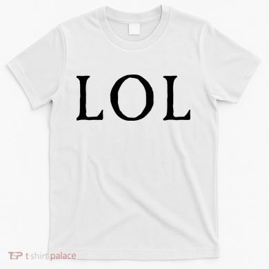 LOL Laugh Out Loud T-Shirt