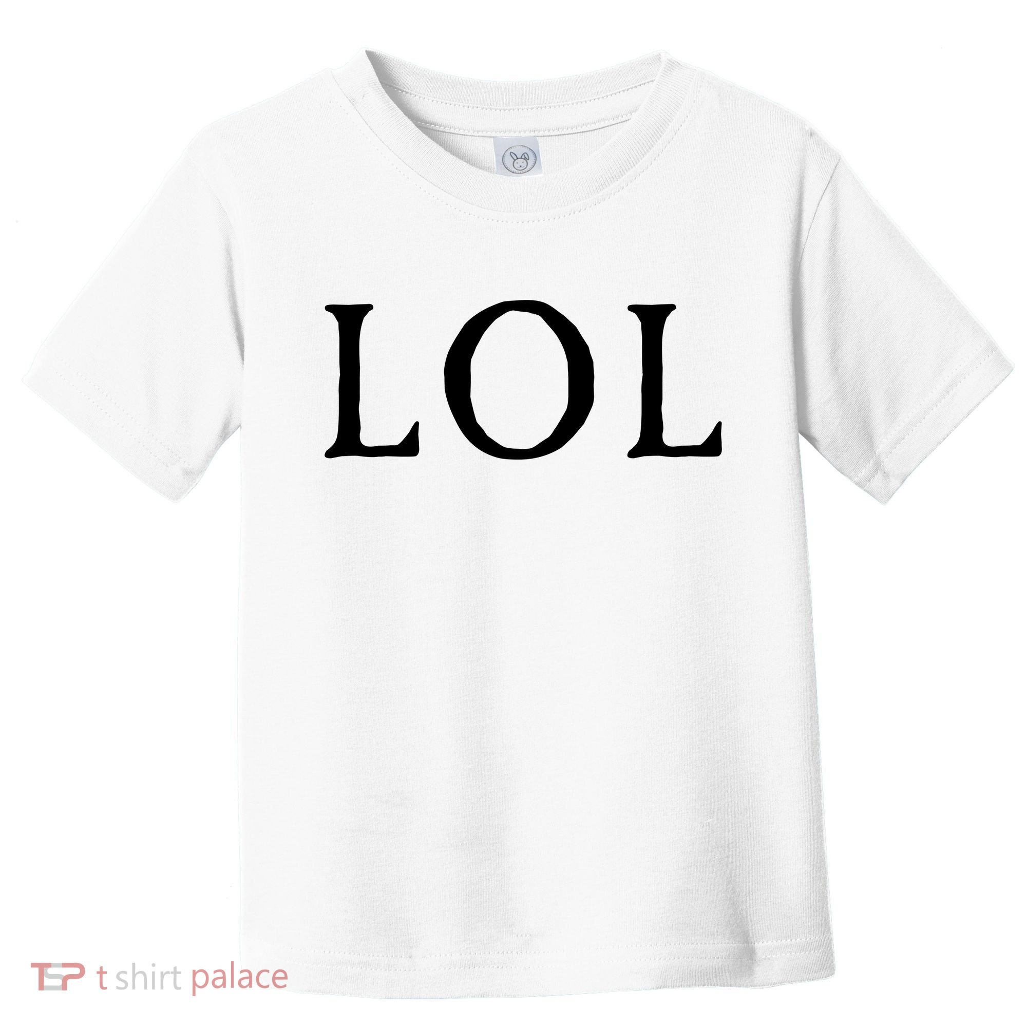 LOL Laugh Out Loud Toddler T-Shirt
