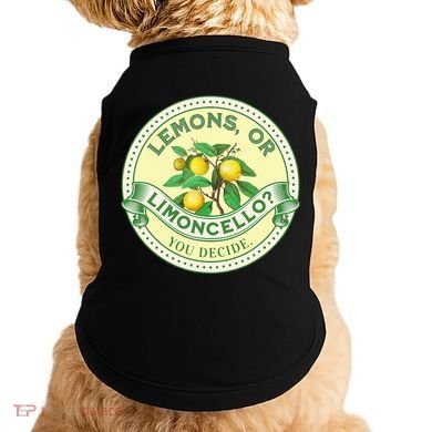 Lemons Or Limoncello You Decide. Optimist Pessimist Doggie Tank