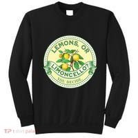 Lemons Or Limoncello You Decide. Optimist Pessimist Sweatshirt thumb 0
