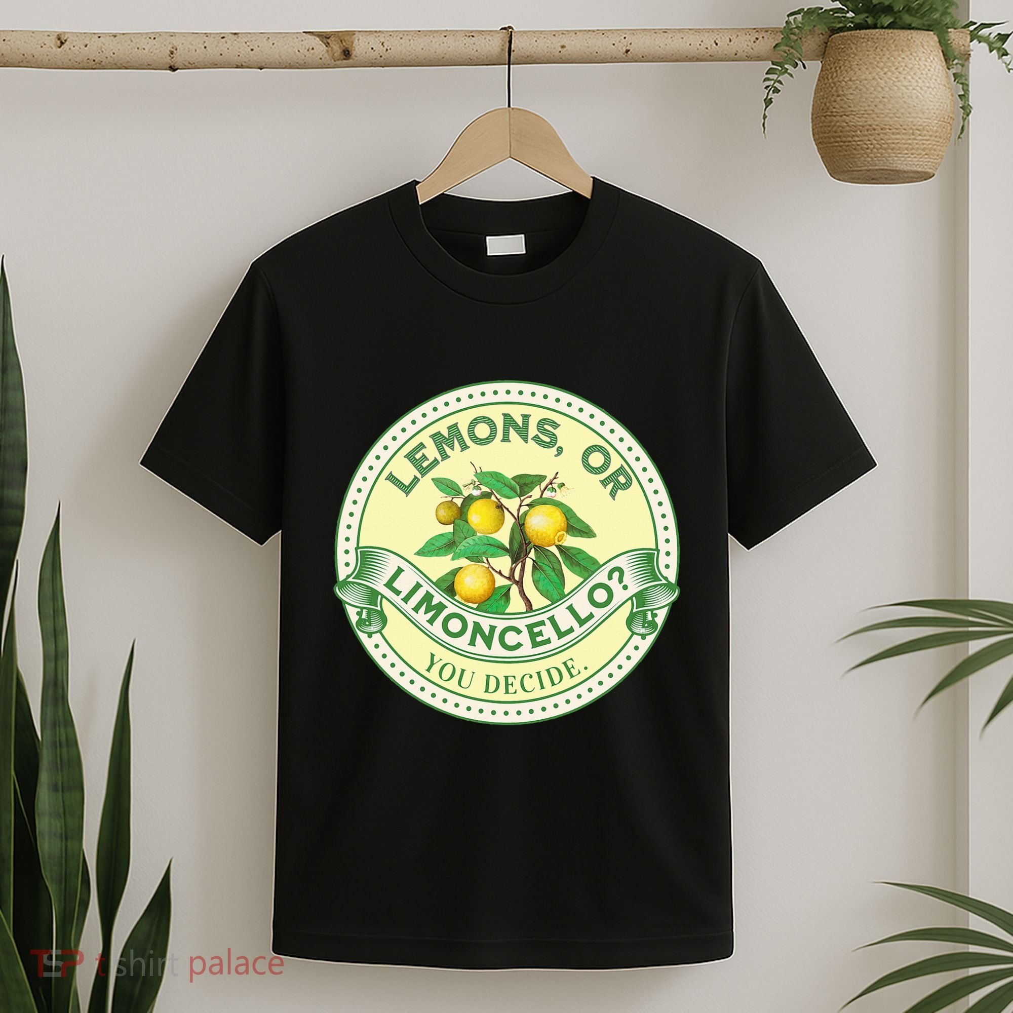 Lemons Or Limoncello You Decide. Optimist Pessimist T-Shirt