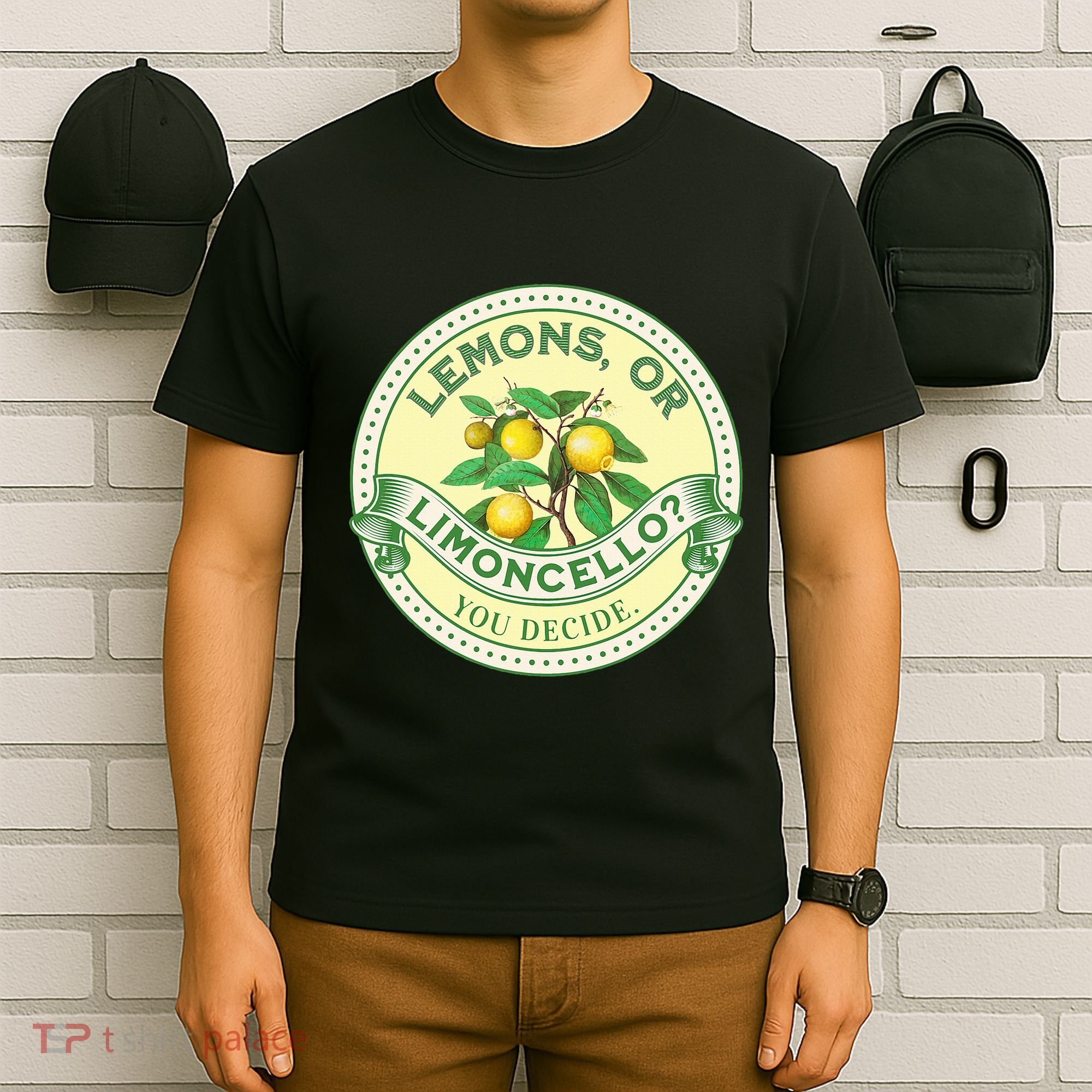 Lemons Or Limoncello You Decide. Optimist Pessimist T-Shirt