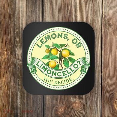 Lemons Or Limoncello You Decide. Optimist Pessimist Coaster
