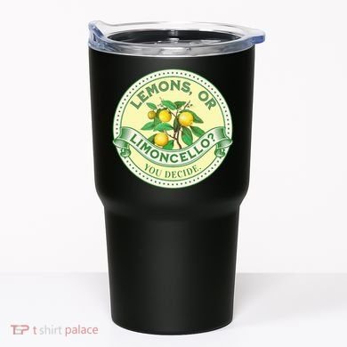 Lemons Or Limoncello You Decide. Optimist Pessimist Tumbler