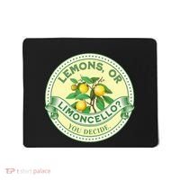 Lemons Or Limoncello You Decide. Optimist Pessimist Mousepad thumb 0