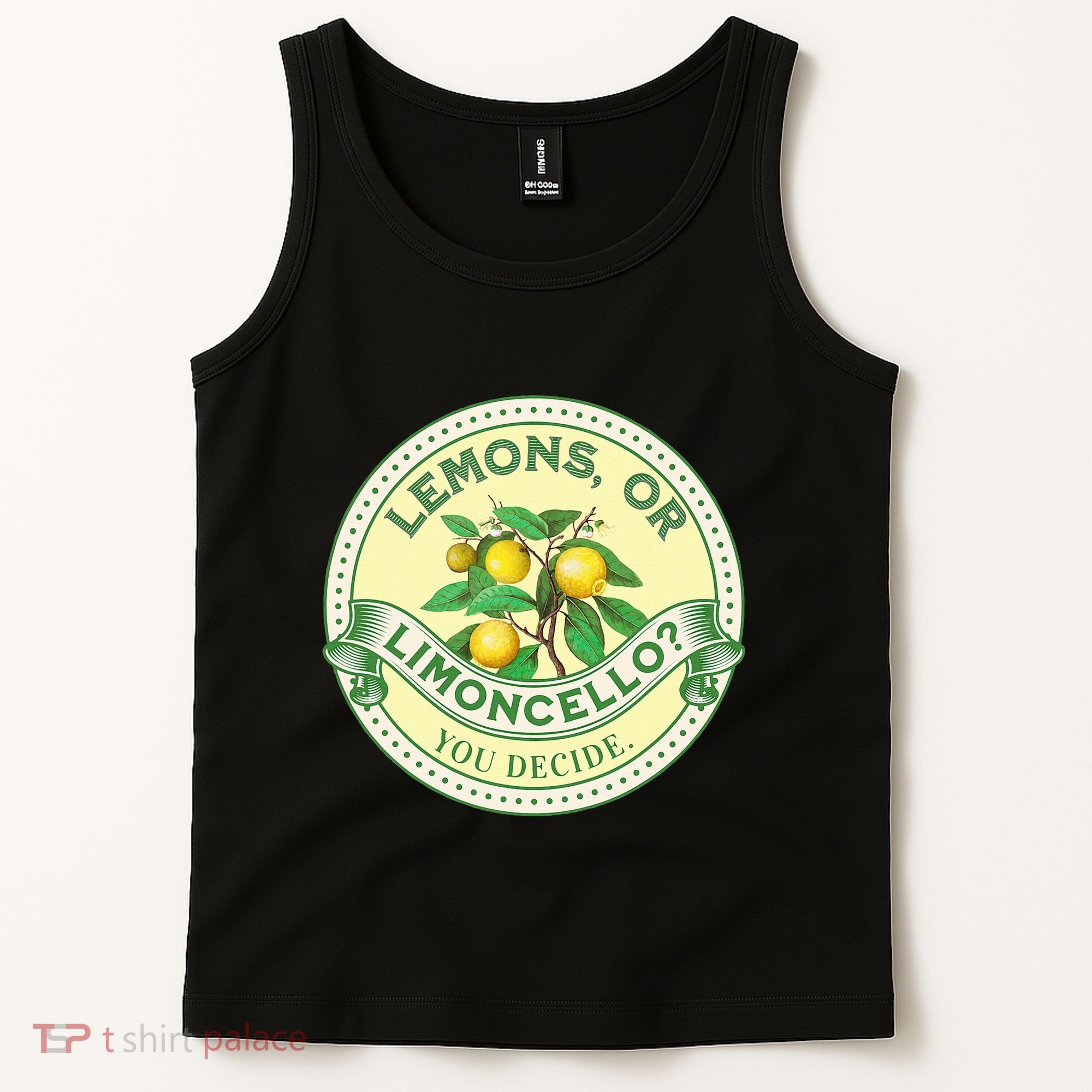 Lemons Or Limoncello You Decide. Optimist Pessimist Tank Top