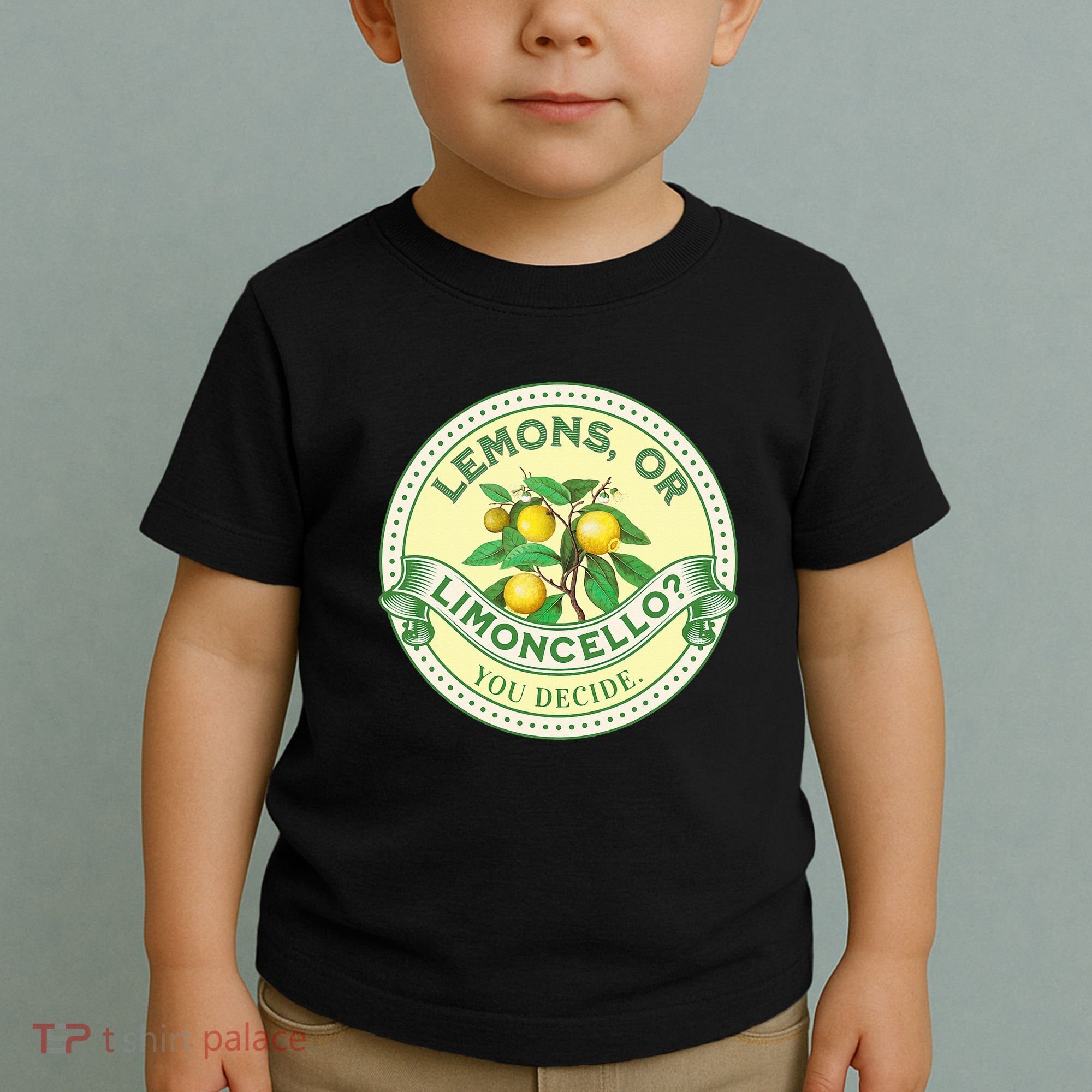 Lemons Or Limoncello You Decide. Optimist Pessimist Toddler T-Shirt