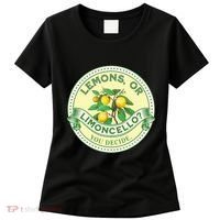Lemons Or Limoncello You Decide. Optimist Pessimist Women's T-Shirt thumb 0