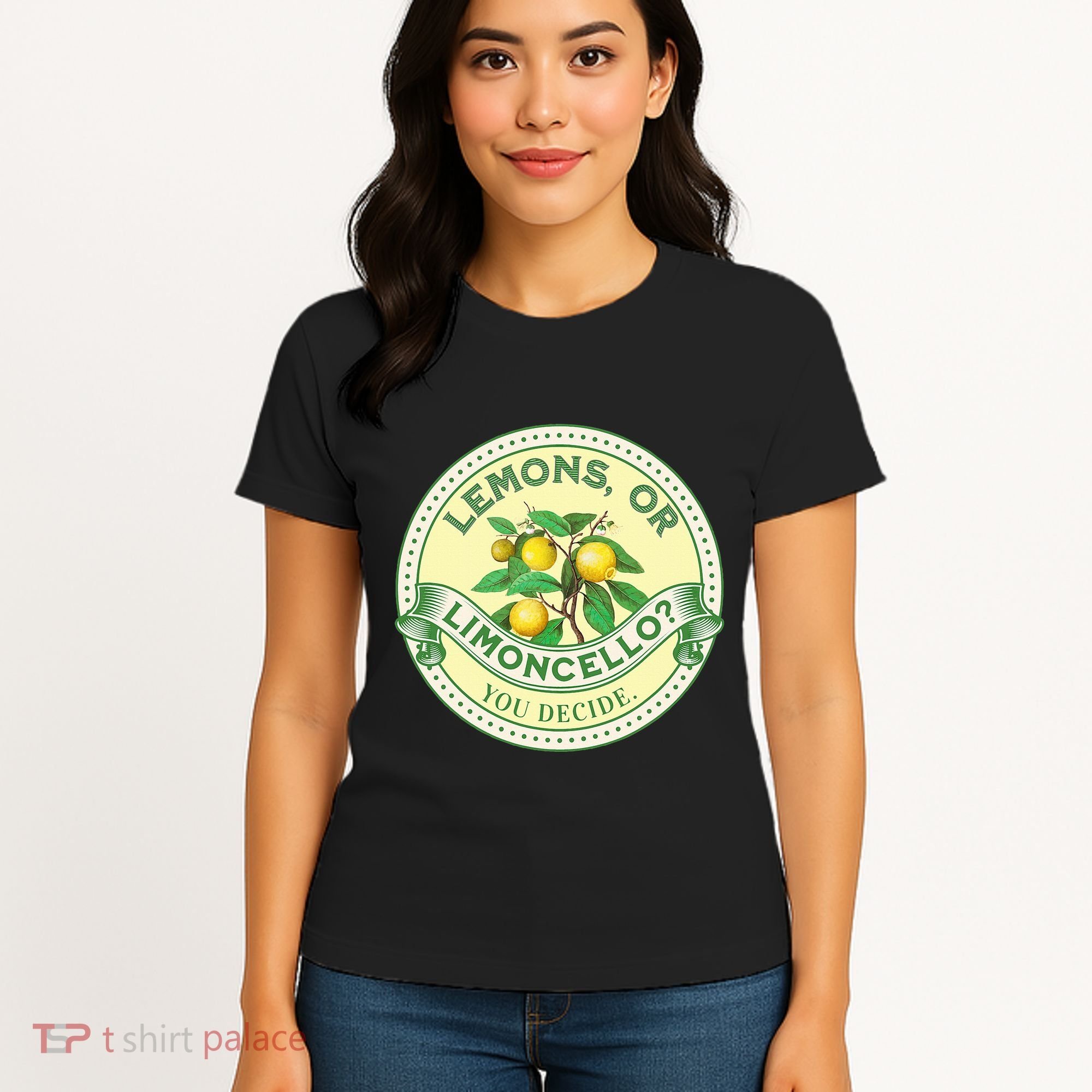Lemons Or Limoncello You Decide. Optimist Pessimist Women's T-Shirt