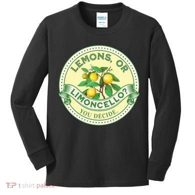 Lemons Or Limoncello You Decide. Optimist Pessimist Kids Long Sleeve Shirt