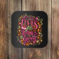 Let Our Lives Be Full Of Both Thanks And Giving Coaster thumb 0