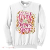 Let Our Lives Be Full Of Both Thanks And Giving Sweatshirt thumb 0