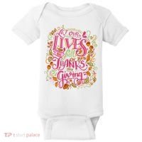 Let Our Lives Be Full Of Both Thanks And Giving Baby Bodysuit thumb 0