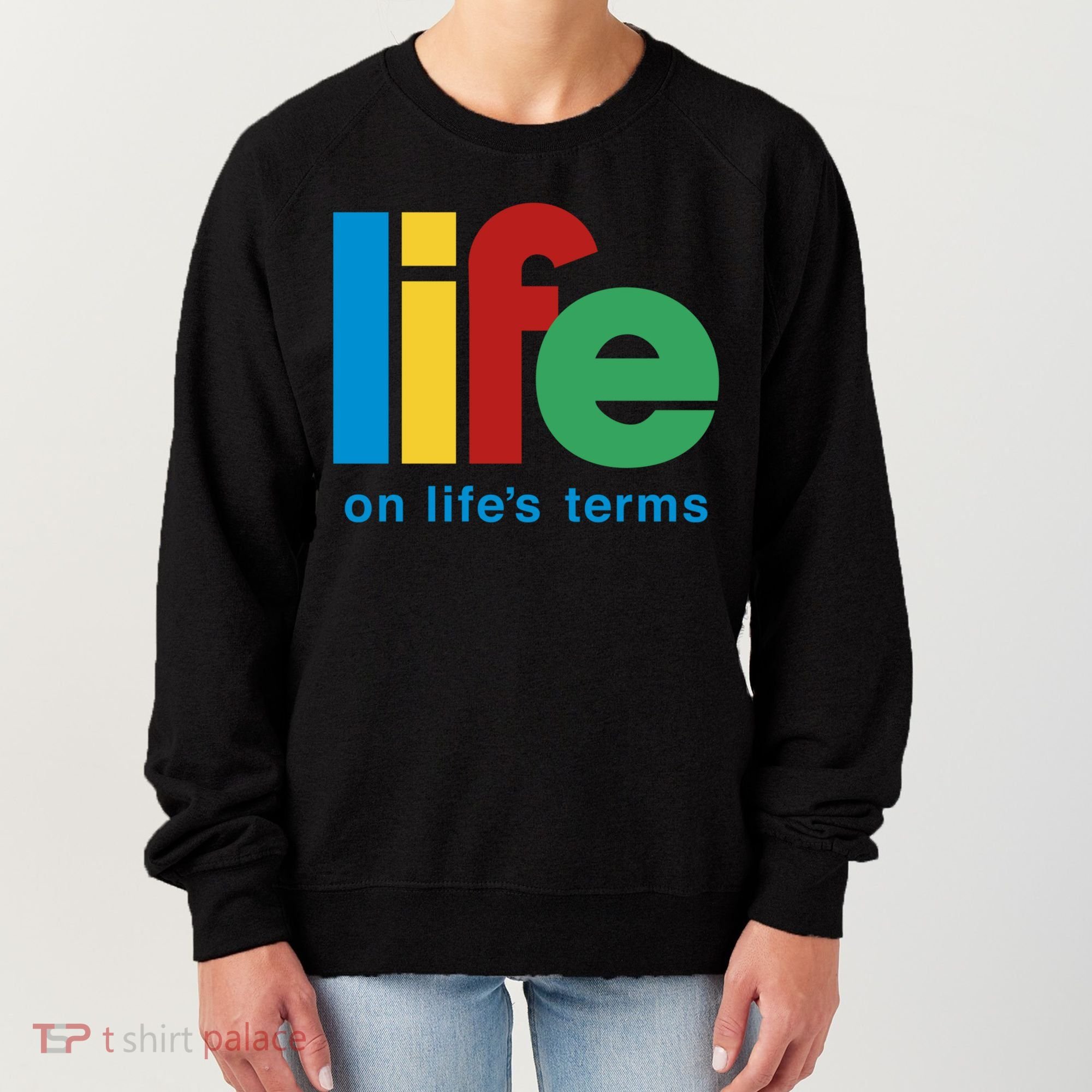 Life On Life's Terms Sobriety Recovery Funny Aa Na Gift Women's Sweatshirt