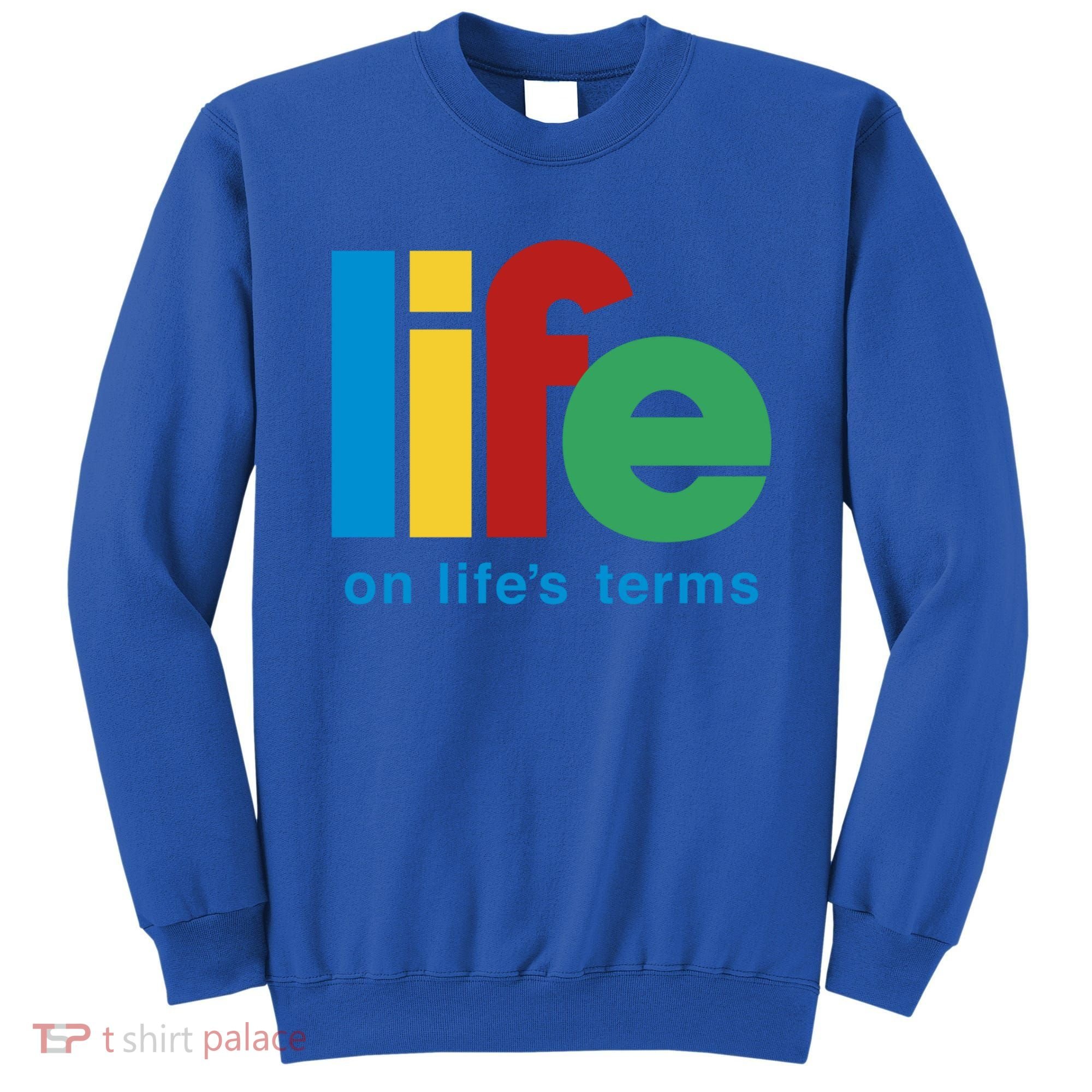 Life On Life's Terms Sobriety Recovery Funny Aa Na Gift Sweatshirt