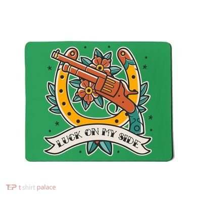 Luck On My Side Gun Mousepad