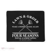 Lawn & Order Make America Rake Again Four Seasons Total Landscaping Mousepad thumb 0