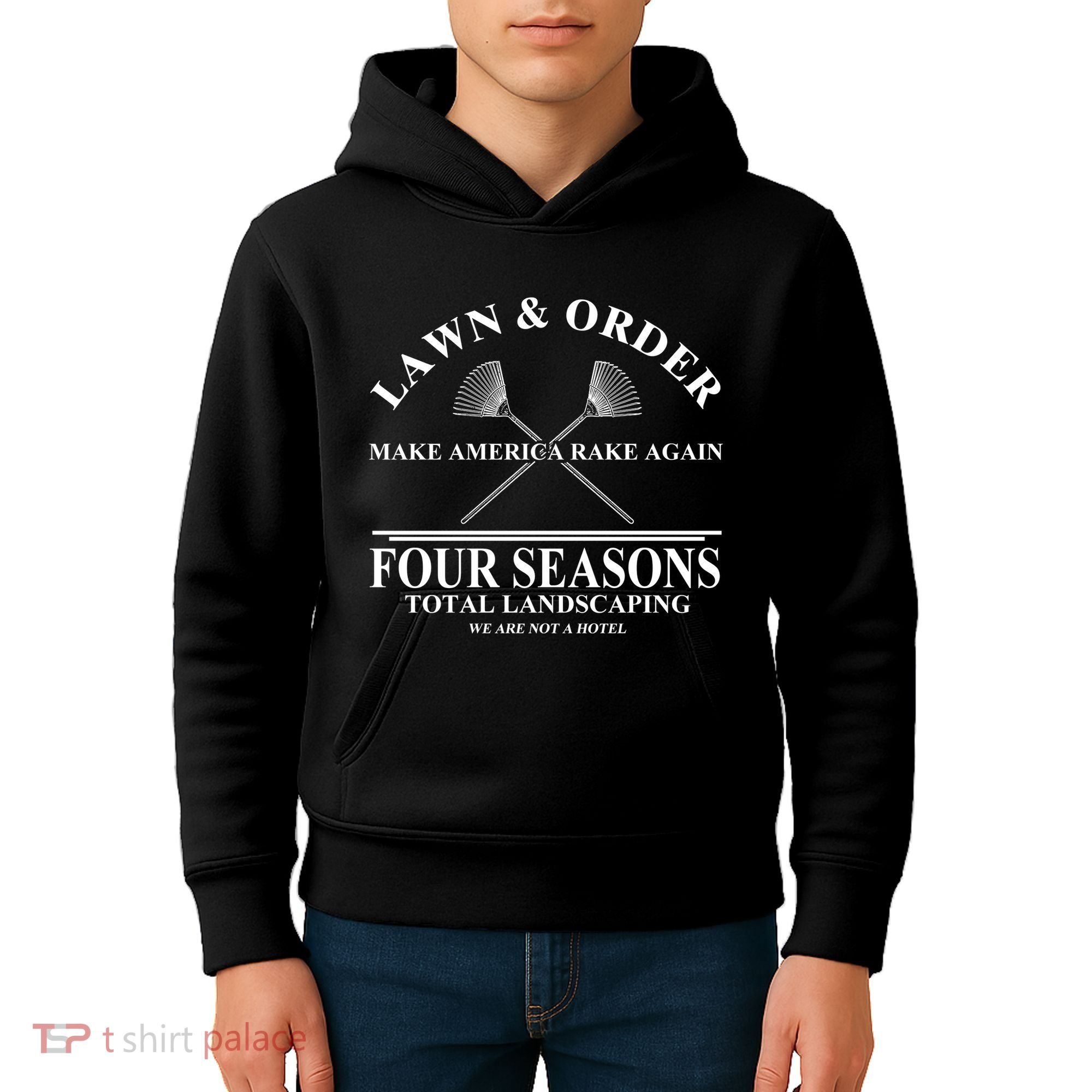 Lawn & Order Make America Rake Again Four Seasons Total Landscaping Kids Hoodie