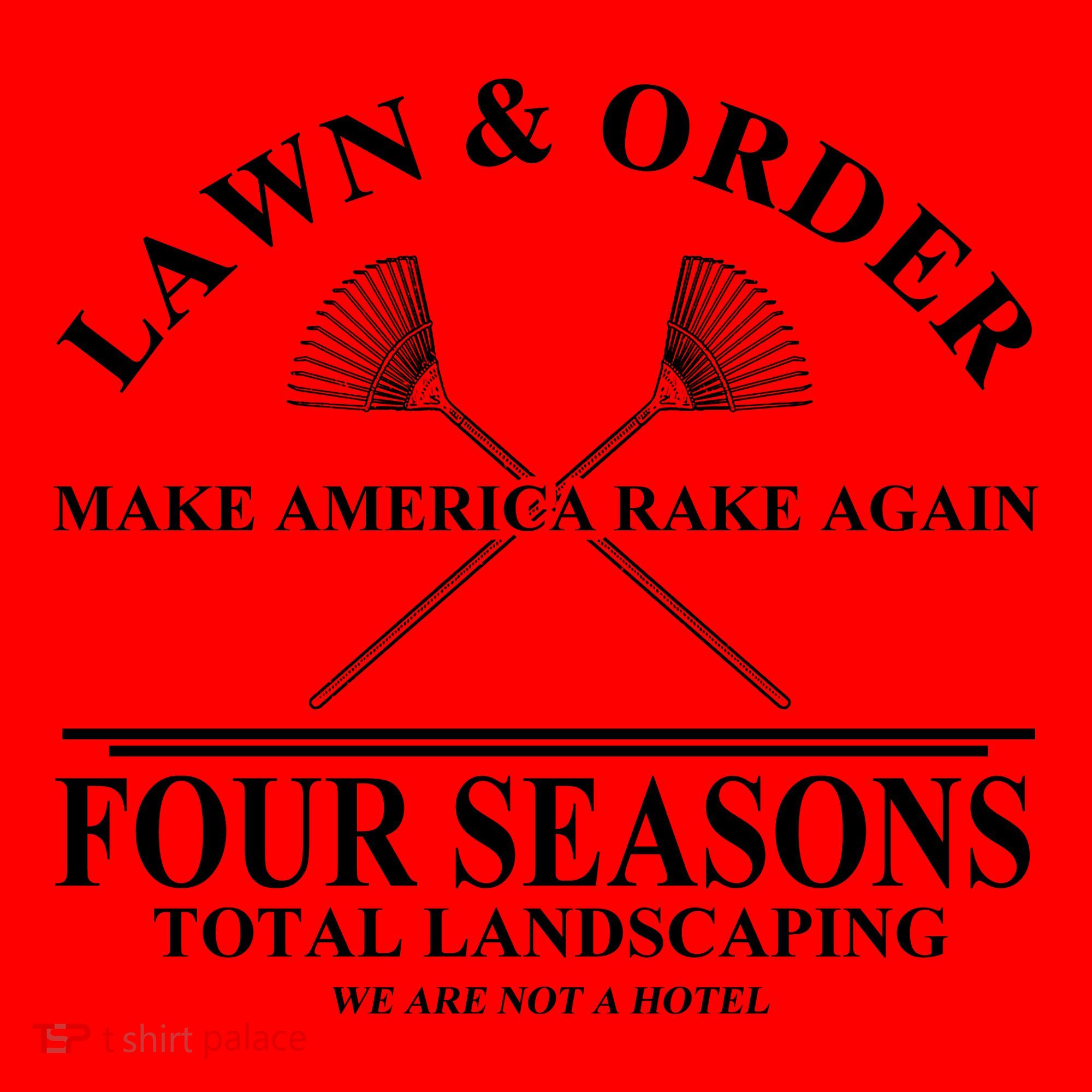 Lawn & Order Make America Rake Again Four Seasons Total Landscaping Santa Hat