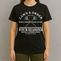 Lawn & Order Make America Rake Again Four Seasons Total Landscaping T-Shirt thumb 4