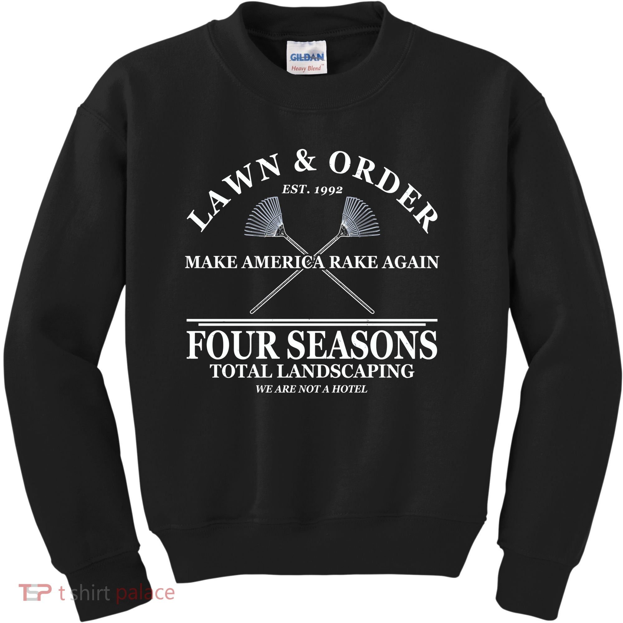 Lawn & Order Make America Rake Again Four Seasons Total Landscaping Kids Sweatshirt