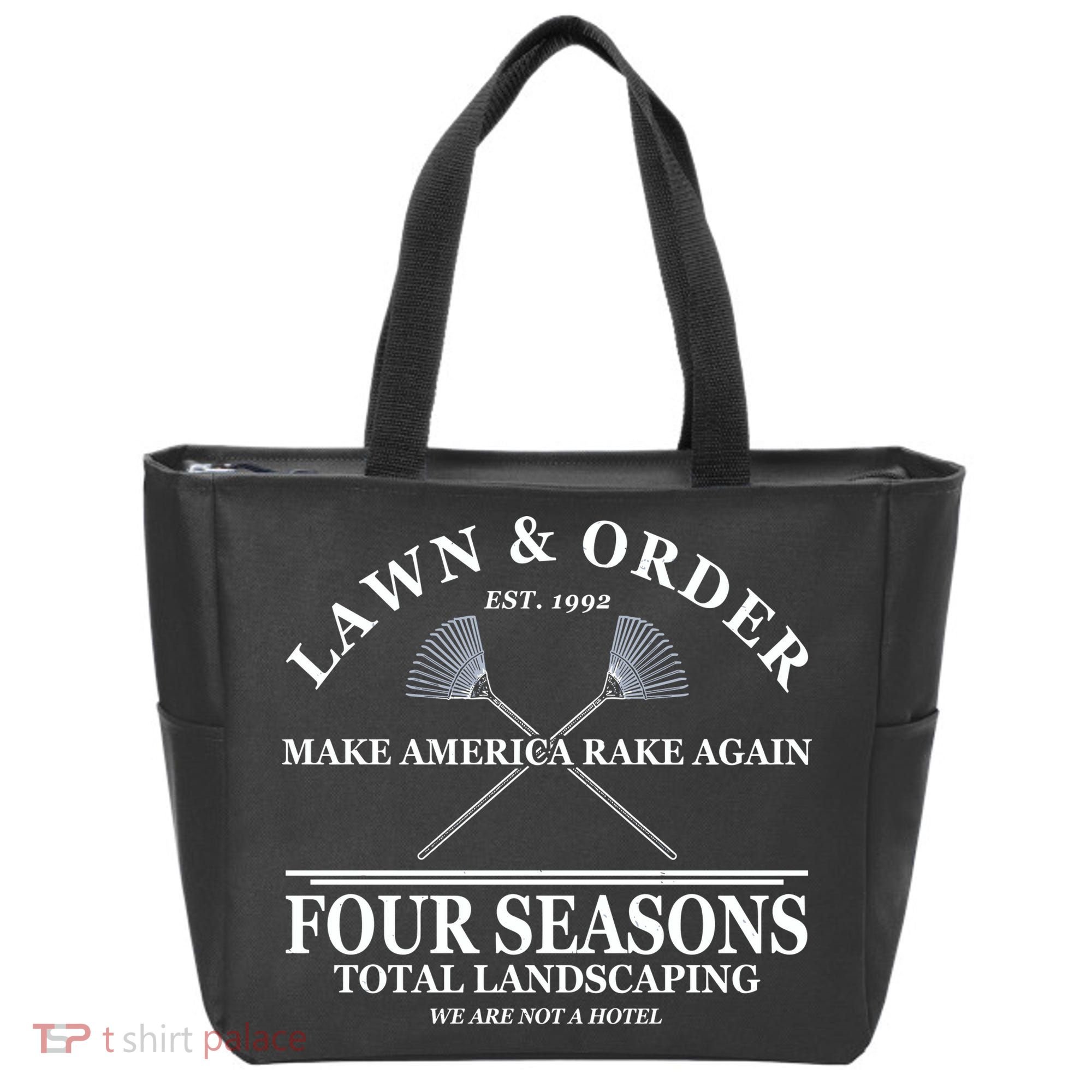 Lawn & Order Make America Rake Again Four Seasons Total Landscaping Tote Bag