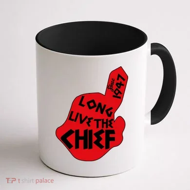 Long Live The Chief Coffee Mug back